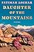 Daughter of the Mountains by Fatimah Asghar Daughter of the Mountains by Fatimah Asghar