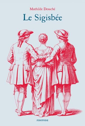 Le Sigisbée (Paperback)