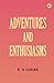 Adventures and Enthusiasms