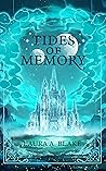 Tides of Memory Tides of Memory