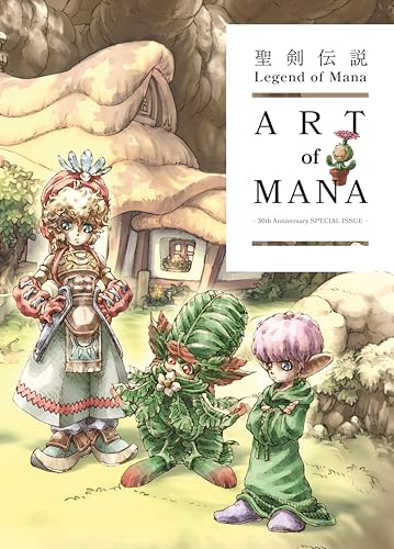 Legend of Mana: The Art of Mana--30th Anniversary Edition (Hardcover)