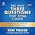The Only Three Questions Th...