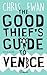 The Good Thief's Guide to V...