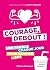 Courage, debout !: Une paro...