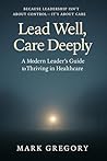 Lead Well, Care D...