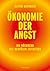 Ökonomie der Angst: Die Rüc...