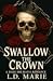 Swallow the Crown