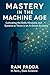 Mastery in the Machine Age:...