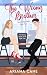 The Wrong Brother: Enemies to lovers, slow burn, office romance (The Wrongs Series)