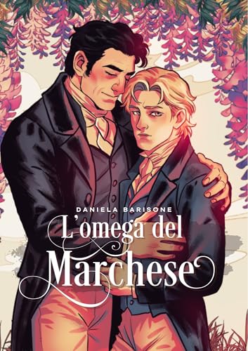 L'omega del Marchese: Romanzo omegaverse (Italian Edition)