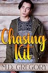 Chasing Kit by M.D. Gregory
