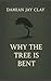 Why the Tree is Bent: A queer coming-of-age story under Section 28 (The Clay Gay Universe)