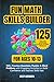 Fun Math Skills Builder for...