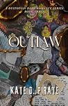 Outlaw: A Dystopian Dark Romance Book Three (Muse series)