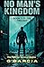 No Man's Kingdom - Book 1 of the Trilogy by G Garcia
