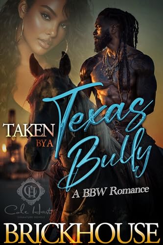 Taken By A Texas Bully: A BBW Romance (Kindle Edition)