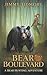 Bear Boulevard: A Bear Hunt...