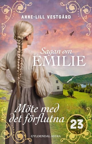 Möte med det förflutna (Sagan om Emilie Book 23) (Swedish Edition)