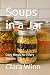 Soups in a Jar: Cozy Meals ...