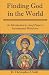 Finding God in the World: An Introduction to Josef Pieper’s Sacramental Worldview