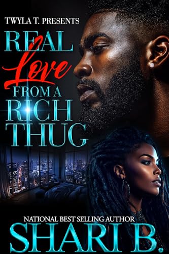 Real Love From A Rich Thug: An Urban Standalone (Kindle Edition)