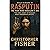 Rasputin: The Man Who Wouldn’t Die: The Final Night of Russia’s Most Dangerous Mystic