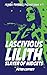 Lascivious Lilith, Slayer of Midgets by Peter Caffrey