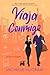 Viaja Conmigo: Un romance d...
