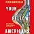 Your Fellow Americans: Dispatches from Across the Country We Call Home