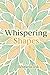 Whispering Shapes: 100 Intr...