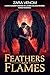 FEATHERS & FLAMES: A DARK COLLEGE RITUAL PARANORMAL REVERSE HAREM FANTASY. (The Crimson Temptation Saga)
