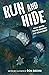 Run and Hide: How Jewish Youth Escaped the Holocaust: A Graphic Novel