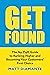 Get Found: The No-Fluff Guide to Ranking Higher and Becoming Your Customers’ First Choice