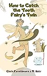 How to Catch the Tooth Fairy’s Twin, unlimited Kids imagination