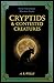 Cryptids & Contested Creatures by A R Wells