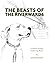 Beasts of the Riverwards: A...