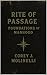 Rite of Passage: Foundation...