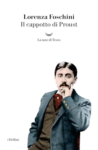 Il cappotto di Proust (Italian Edition)