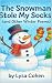 The Snowman Stole My Socks!...
