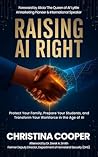 RAISING AI RIGHT:...