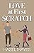 Love at First Scratch: A Ni...