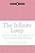 The Infinite Loop by Lynne M. Thomas