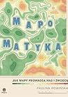 Mapomatyka. Jak m...