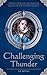 Challenging Thunder: Sagas ...