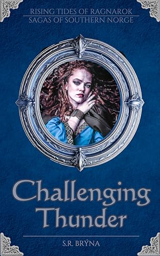Challenging Thunder: Sagas of Southern Norge - Verse 1 (Kindle Edition)