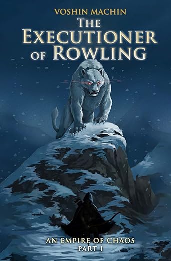 The Executioner of Rowling (Empire of Chaos, #1)