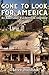 Gone to Look for America: A...