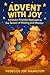 ADVENT WITH JOY: A Family-F...