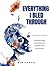 Everything I bled through by Ala  Ilescu