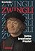 Zwingli: Gottes bewaffneter...